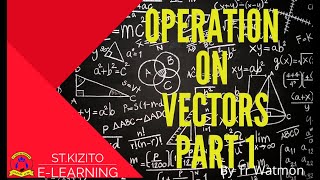 Operation on Vectors Part 1