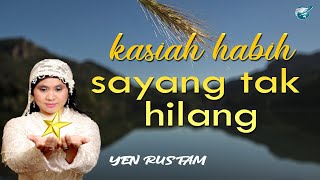 Download lagu Yen Rustam-kasiah habih sayang tak hilang(official music video) lagu minang mp3