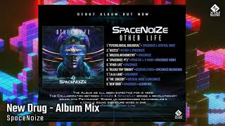 SpaceNoiZe - New Drug (Album Mix)