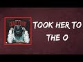 King Von Took Her To The O Lyrics