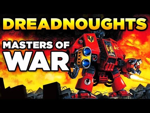 MASTERS OF WAR - IMPERIAL DREADNOUGHTS | WARHAMMER 40,000 Lore / History