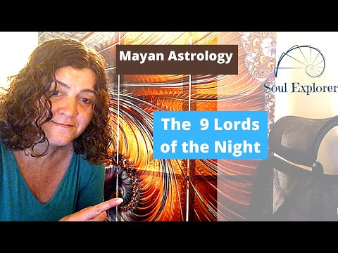 Mayan Calendar - The 9 Lords Of The Night