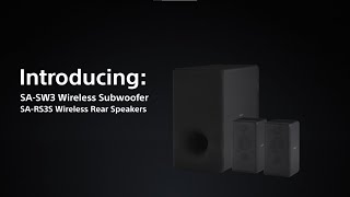 Video thumbnail for Sony | SA-SW3 Wireless Subwoofer & SA-RS3S Wireless Rear Speaker | Upgrade your sound by Sony Electronics Asia Pacific
