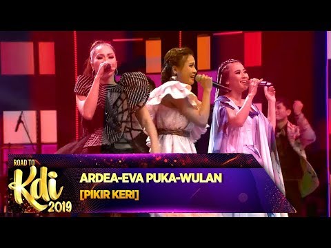 Perpaduan Yang Sempurna! Wulan, Eva Puka dan Ardea [PIKIR KERI] - Road To KDI 2019 (3/7)