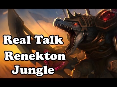 Real Talk LoL : Jungle Renekton