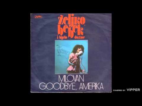 Bijelo dugme - Goodbye Amerika - (audio) - 1976 Jugoton
