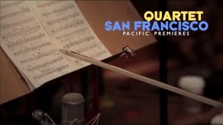 Quartet San Francisco, Pacific Premieres