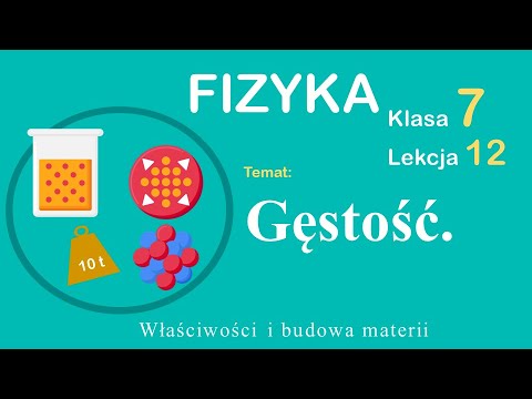 Fizyka Klasa 7 Lekcja 12: Gęstość.