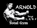 Total Gym ARNOLD Days 1 3 5