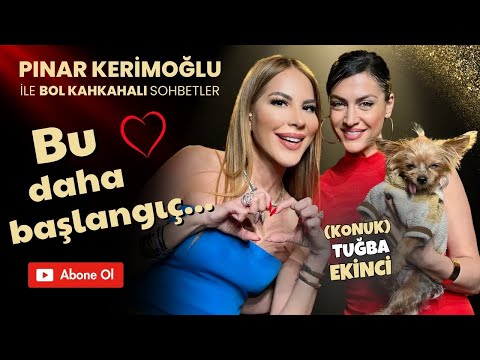 TUĞBA EKİNCİ / ERKEK ALDATIR!/PINAR KERİMOĞLU