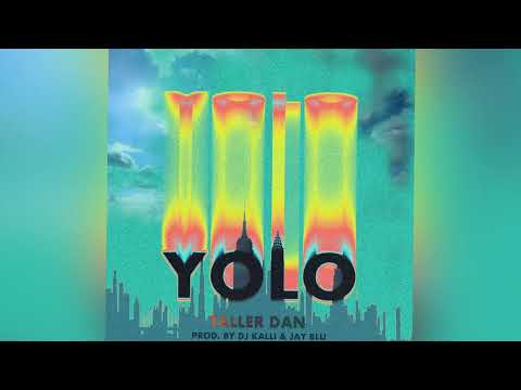 Taller Dan - YOLO (Prod. Dj Kalli & Jay Blu) | Official audio