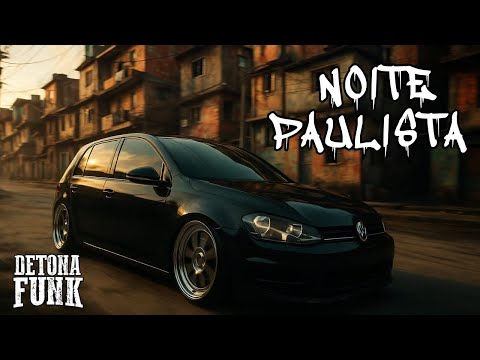 NOITE PAULISTA - MC LUCCA LT - MC CAIO DA VZ - MC ANDRÉ SP - MC MENOR MK E DJ NANDO #detonafunk