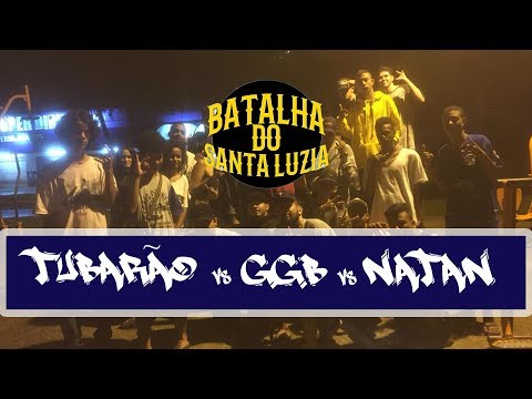 Tubarão vs GGB vs Natan - Batalha do Santa Luzia - 43ª Edição - SEMI