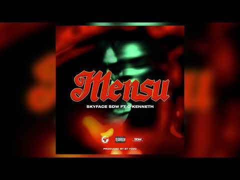 Skyface SDW Feat. O’kenneth - Mensu ( AUDIO SLIDE ) 