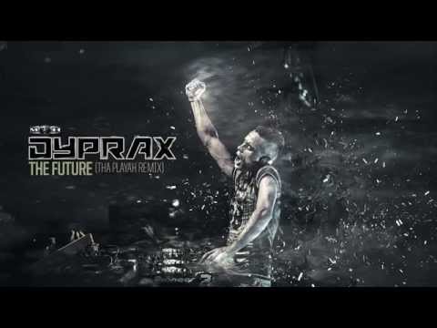 Dyprax - The Future (Tha Playah remix) (HQ PREVIEW)