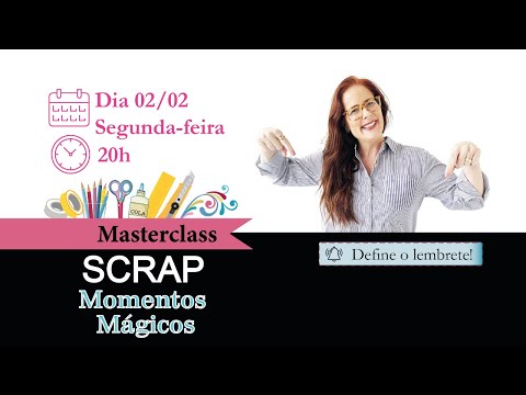 Masterclass: Scrap Momentos Mágicos