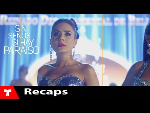 Sin Senos Si Hay Paraíso 3 | Recap (06/20/2018) | Telemundo