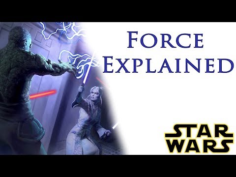 Force in Star Wars  / Explained