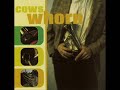 Cows - Tropic Of Cancelled