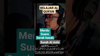 Download lagu Tilawah merdu Al Ashr suara serak basah mp3 Download lagu Tilawah merdu Al Ashr suara serak basah mp3