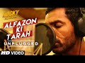 Alfazon Ki Tarah Unplugged Video Song ROCKY HANDSOME John Abraham Shruti Haasan