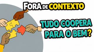 Tudo coopera para o bem” significa isso mesmo? | #foradecontexto #estudobiblico