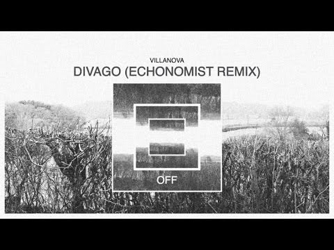 Villanova - Divago (Echonomist Remix) - OFF129