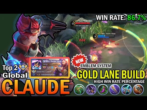 CLAUDE TOP GLOBAL GAMEPLAY | GOLD LANE BUILD, HIGH WIN RATE PERCENTAGE | MOBILE LEGENDS