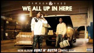 Cam'ron & Vado "We All Up In Here"