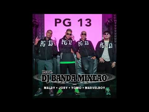 Maldy Ft. Yomo & Jory Boy & Marvel Boy - PG 13 (Prod. Dj Banda Mixeao) - 2020
