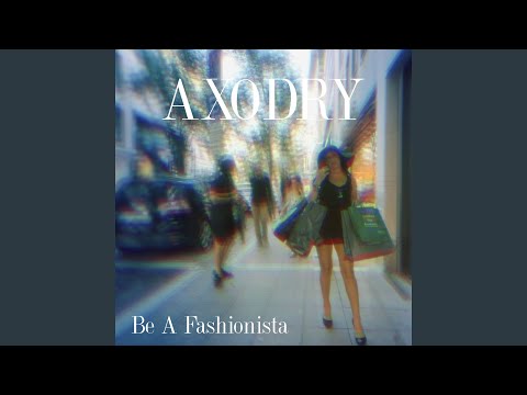 Be a Fashionista (feat. RaHen)