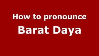 How to pronounce Barat Daya