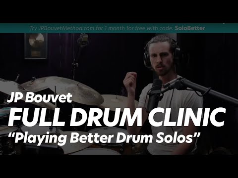 JP Bouvet - FULL DRUM CLINIC - "3 Tools for Playing Better Drum Solos"