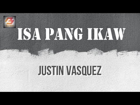 Justin Vasquez - Isa Pang Ikaw (Instrumental Karaoke with Lyrics)