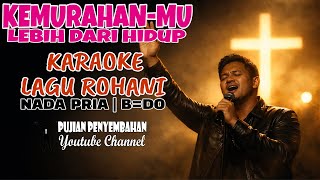 Download lagu Karaoke KemurahanMu Lebih Dari Hidup | Male Vesion B Mayor=Do | Karaoke Lagu Rohani | Minus One mp3 Download lagu Karaoke KemurahanMu Lebih Dari Hidup | Male Vesion B Mayor=Do | Karaoke Lagu Rohani | Minus One mp3