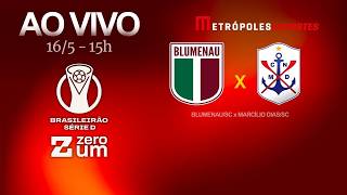 BLUMENAU x MARCÍLIO DIAS - BRASILEIRÃO SÉRIE D 2026 - AO VIVO E COM IMAGENS - 16.05.26