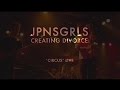 JPNSGRLS Creating Divorce Circus Live