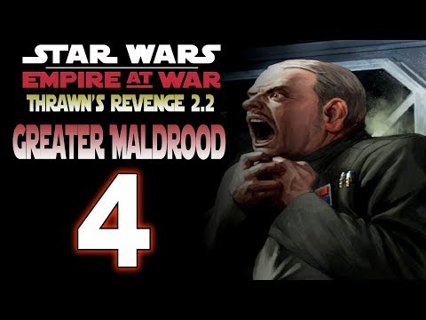 [4] SW: Thrawn's Revenge 2.2 (Greater Maldrood) - Wipe them out... all of them.