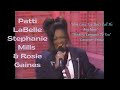 Patti LaBelle, Stephanie Mills & Rosie Gaines Singing,