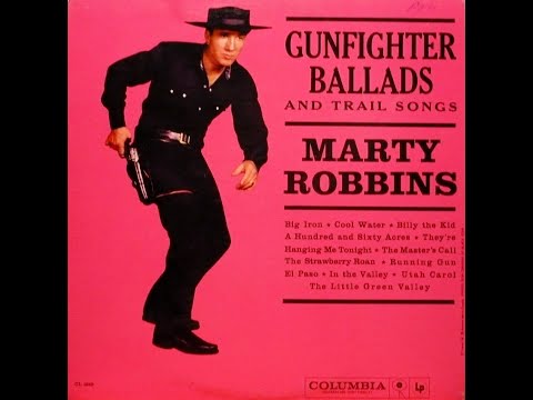 Marty Robbins - Gunfighter Ballads And Trail Songs (Full Album)