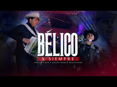 Regulo Caro X Grupo Marca Registrada - Belico X Siempre (Video Oficial)
