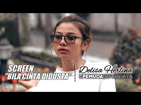 BILA CINTA DIDUSTA (COVER - DELISA HERLINA & 3 PEMUDA BERBAHAYA)