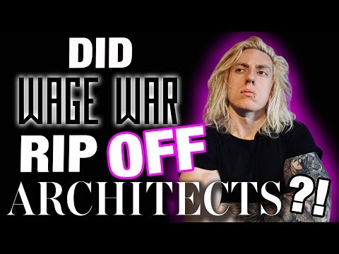 Did Wage War Rip Off Architects?! Video