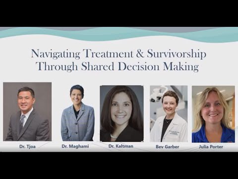 Navigating Treatment & Survivorship Through Shared Decision Making
