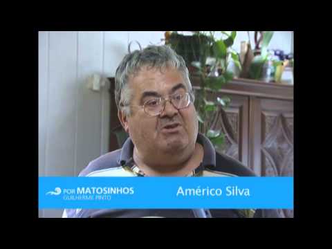 Américo Silva - Por Matosinhos