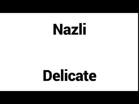 How to Pronounce Nazli! - Middle Eastern Names