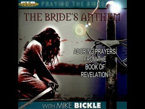 Praying The Bible - The Bride Anthem - The Celestial City (Rev. ch20-22)