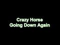 Crazy Horse - Going Down Again 