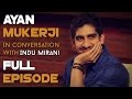 Ayan Mukerji | Full Episode | The Boss Dialogues