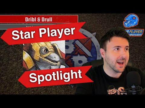Dribl & Drull - Blood Bowl 2020 Star Player Spotlight (Bonehead Podcast)